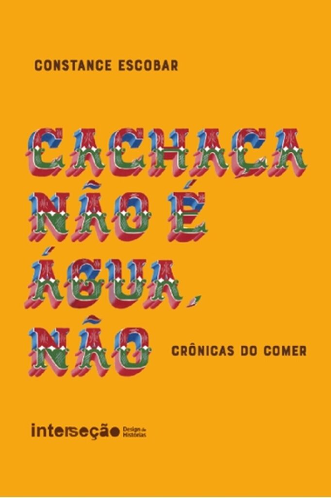 Imagem1_Easy-Resize.com_-682x1024 Lançamento do livro "Cachaça não é água, não" movimenta a Cozinha Santo Antônio com jantar inspirado nas crônicas de Constance Escobar