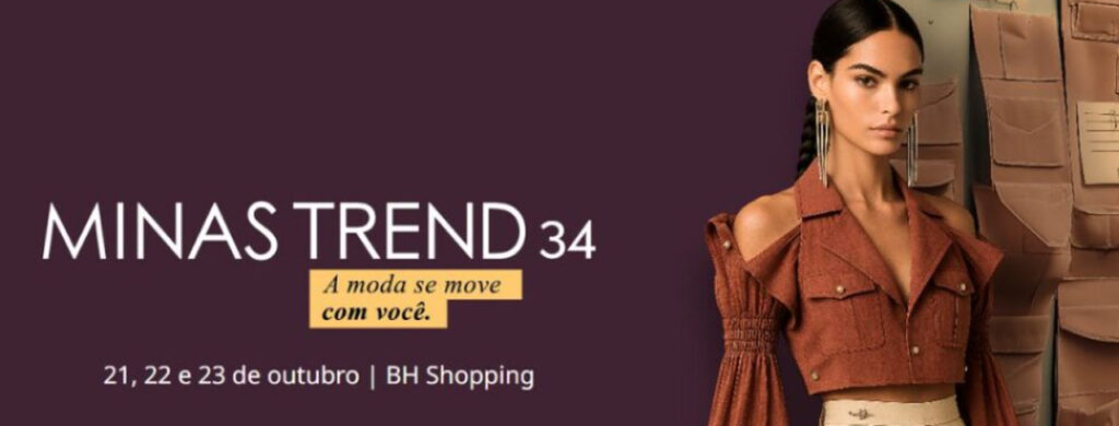minas-trend-34-2-1024x390 Vem aí: 34ª edição do Minas Trend apresenta a moda em movimento