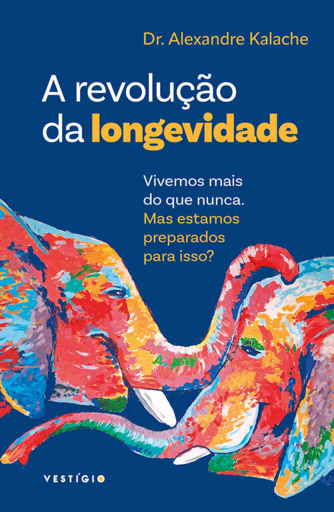 Revoluc-807a-771o-da-longevidade-SITE-2-_Easy-Resize.com_-668x1024 Alexandre Kalache, médico referência em envelhecimento, lança em BH livro sobre como viver mais - e melhor