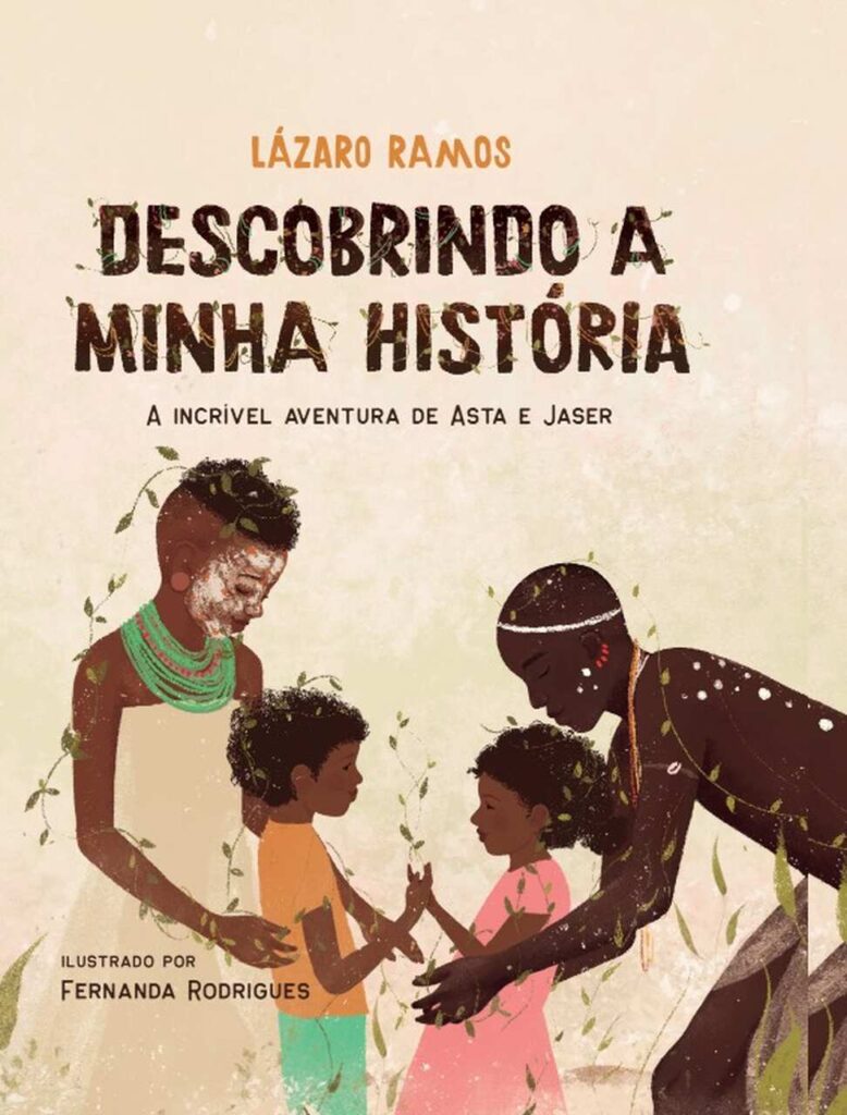 Descobrindo-a-minha-historia_Easy-Resize.com_-778x1024 Lázaro Ramos lança livro infantil sobre ancestralidade em evento no Museu Afro Brasil Emanoel Araujo